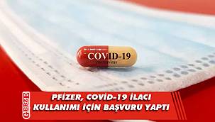 Koronavirüs ilacının kullanım onayı için başvuru geldi