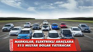 2030'a kadar elektrikli araçlara 515 milyar dolar yatıracak