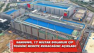 Samsung'dan çip tesisi açıklaması
