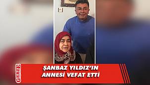 Şanbaz Yıldız'ın acı günü