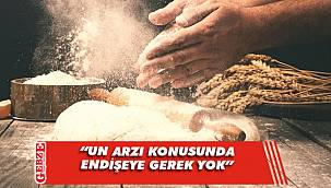 TMO; Un arzı konusunda endişeye gerek yok