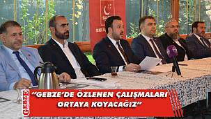 Türel’den geniş çaplı Gebze değerlendirmesi