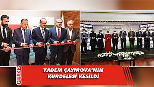 YADEM Çayırova’nın kurdelesini Erdoğan kesti