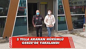 5 yılla aranıyordu, Gebze’de yakalandı