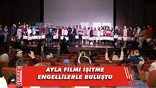 Ayla filmi işaret diliyle perdeye taşındı