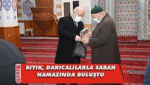 Bıyık, sabah namazında Darıcalılarla buluşuyor