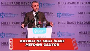Büyükakın, Milli İrade Meydanı'nı tanıttı