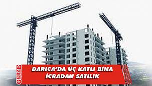 Darıca'da 3 katlı bina icradan satılık
