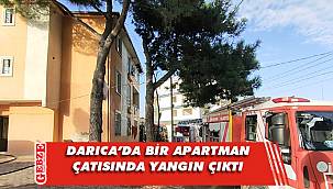 Darıca'da üç katlı apartmanın çatısında yangın