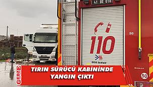 Gebze’de bir tırın sürücü kabininde yangın çıktı