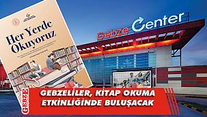 Gebze'de 'Her yerde okuyoruz' etkinliği düzenlenecek