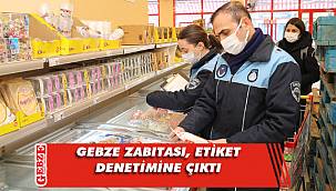 Gebze’de zabıta etiketleri kontrol etti