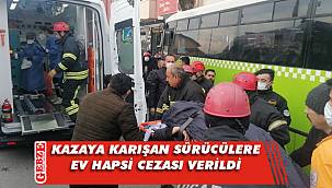 Gebze'deki kaza sonrasında sürücülere ev hapsi cezası
