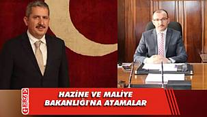 Hazine ve Maliye Bakanlığı'na atamalar
