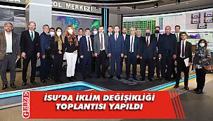 İSU, iklim değişikliğini masaya yatırdı