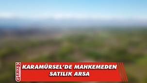 Karamürsel'de 571 metrekare arsa mahkemeden satılık