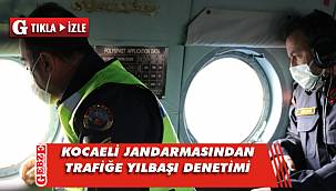 Kocaeli jandarması trafiği havadan denetliyor