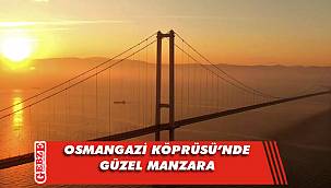 Osmangazi Köprüsü'nde kartpostallık görüntü