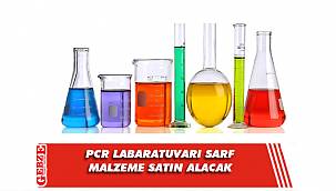 PCR laboratuvarı sarf malzeme satın alınacak