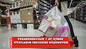 Perakendeciler 1 ay içinde fiyatların yüzde 40 ineceğini düşünüyor
