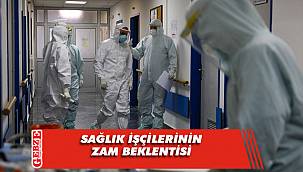 Sağlık işçilerinin zam beklentisi