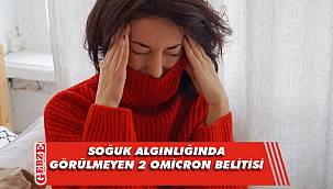 Soğuk algınlığında görülmeyen 2 Omicron belitisi
