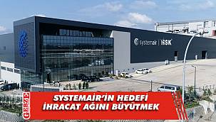 Systemair, ihracat ağını büyütmeyi hedefliyor