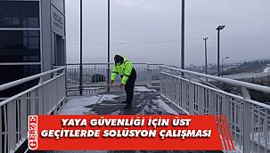 Üst geçitlerde buzlanmaya karşı çalışma