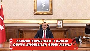 Vali Yavuz’dan Engelliler Günü mesajı