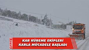 Yüksek kesimlerde kar mücadelesi başladı