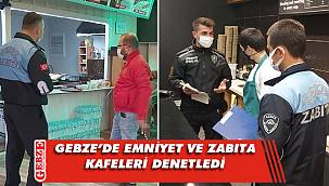 Zabıta ve emniyetten Gebze'de kafe denetimi