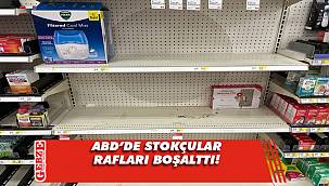 ABD'de Omicron etkisi: Stokçular rafları boşalttı