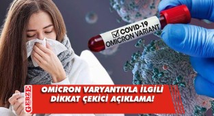 Bilim insanları Omicron varyantının geçmeyen semptomunu açıkladı
