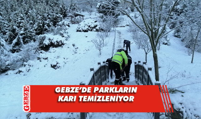 Büyükşehir Gebze parklarında kar mesaisi yapıyor