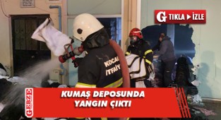 Çayırova'da kumaş deposunda yangın çıktı