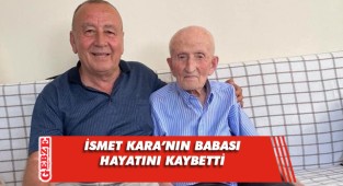CHP'li İsmet Kara'nın acı kaybı