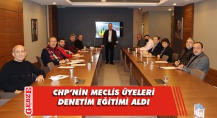 CHP'li meclis üyelerine denetim eğitimi