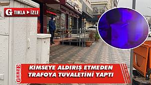 Darıca'da cadde ortasında iğrenç olay