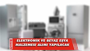 Elektronik ve beyaz eşya malzemesi satın alınacak