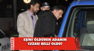 Eşini öldüren adama müebbet hapis cezası 