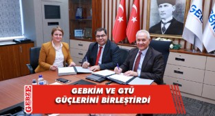 GEBKİM ve GTÜ'den önemli işbirliği