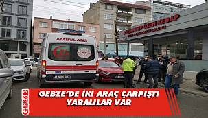 Gebze'deki kazada iki kişi yaralı 