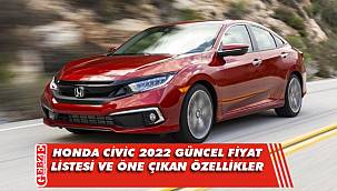 Honda Civic 2022 güncel fiyat listesi ve öne çıkan özellikler