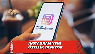 Instagram yeni özellik denemesi yapıyor