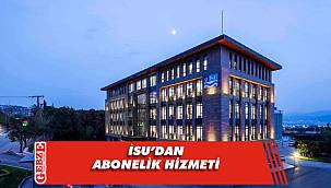 İSU'dan olduğunuz yerde abonelik hizmeti