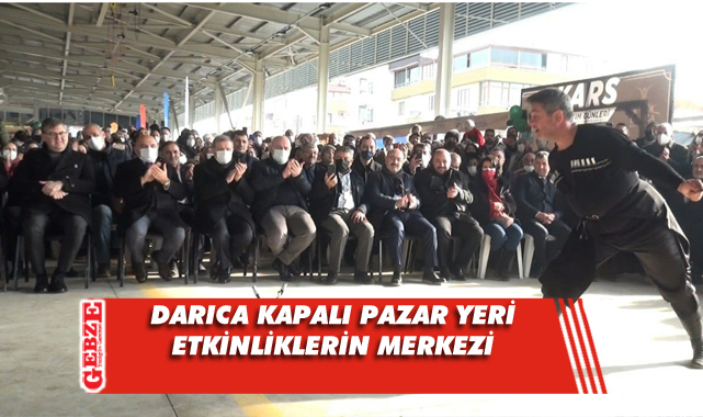 Kapalı Pazar, Darıca’da etkinliklerin merkezi oldu
