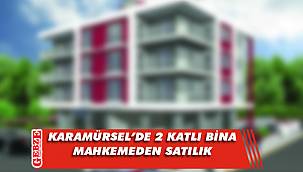 Karamürsel’de 2 katlı bina mahkemeden satılık
