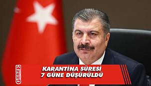 Karantina süresi yeniden düzenlendi