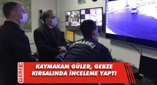Kaymakam Güler, Gebze kırsalını denetledi