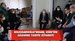 Kılıçdaroğlu, Gün ailesinin acısını paylaştı